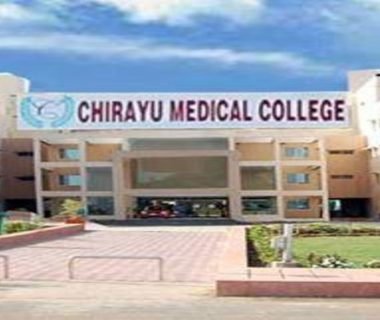 CHIRAYA MEDICAL COLLEGE AND HOSPITAL [BHOPAL]